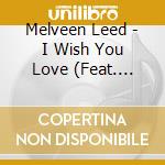 Melveen Leed - I Wish You Love (Feat. Barry Miles) cd