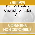 K.C. Richards - Cleared For Take Off cd