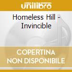 Homeless Hill - Invincible cd musicale di Homeless Hill
