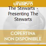 The Stewarts - Presenting The Stewarts cd musicale di The Stewarts