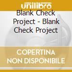 Blank Check Project - Blank Check Project cd
