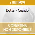 Botta - Cupido cd