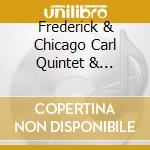 Frederick & Chicago Carl Quintet & Quartet Douglas - In Good Company cd