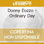 Donny Eozzo - Ordinary Day cd
