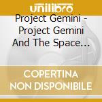 Project Gemini - Project Gemini And The Space Donkeys cd