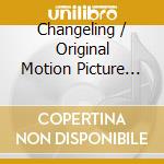 Changeling / Original Motion Picture Soundtrack (2 Cd) cd musicale di Bsx Records Inc