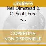 Neil Olmstead & C. Scott Free - Colabora????O cd