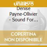 Denise Payne-Ollivier - Sound For Healing Vol. 1 The Opening cd