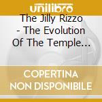 The Jilly Rizzo - The Evolution Of The Temple Garment cd