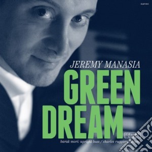 Jeremy Manasia - Green Dream cd musicale di Manasia Jeremy