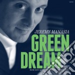 Jeremy Manasia - Green Dream