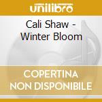Cali Shaw - Winter Bloom cd