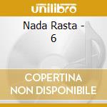 Nada Rasta - 6 cd