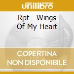Rpt - Wings Of My Heart cd