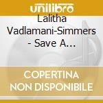 Lalitha Vadlamani-Simmers - Save A Prayer cd