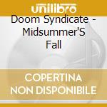 Doom Syndicate - Midsummer'S Fall cd