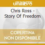 Chris Ross - Story Of Freedom cd