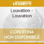 Louvation - Louvation cd