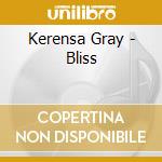 Kerensa Gray - Bliss cd