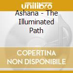 Ashana - The Illuminated Path cd