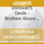 Donovan'S Devils - Brothers Above All cd