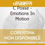 C Posse - Emotions In Motion cd