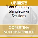 John Casolary - Shingletown Sessions cd