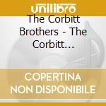 The Corbitt Brothers - The Corbitt Brothers Band - Live At Cheers cd musicale di The Corbitt Brothers