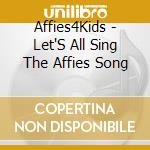 Affies4Kids - Let'S All Sing The Affies Song cd