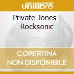 Private Jones - Rocksonic cd