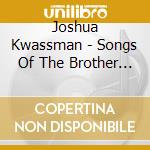 Joshua Kwassman - Songs Of The Brother Spirit cd