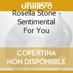 Rosella Stone - Sentimental For You cd