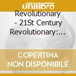 Revolutionary - 21St Century Revolutionary: A True Chicano Rapper cd