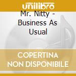 Mr. Nitty - Business As Usual cd