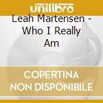 Leah Martensen - Who I Really Am cd