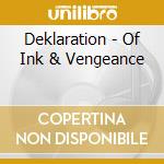 Deklaration - Of Ink & Vengeance cd