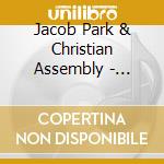 Jacob Park & Christian Assembly - Surrender cd musicale di Jacob Park & Christian Assembly