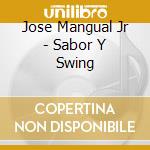Jose Mangual Jr - Sabor Y Swing cd