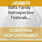 Balfa Family - Retrospective Festivals Acadiens Et Creoles cd