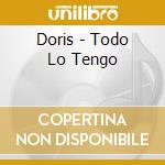 Doris - Todo Lo Tengo cd