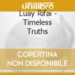 Luay Rifai - Timeless Truths cd
