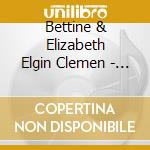Bettine & Elizabeth Elgin Clemen - On Eagle'S Wings cd musicale di Bettine & Elizabeth Elgin Clemen