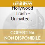 Hollywood Trash - Uninvited Guests cd