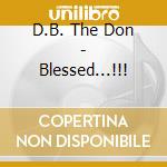 D.B. The Don - Blessed...!!! cd