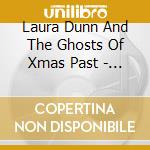 Laura Dunn And The Ghosts Of Xmas Past - Old Weather cd