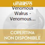 Venomous Walrus - Venomous Walrus cd