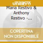 Maria Restivo & Anthony Restivo - Ascolta cd