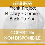 Frank Project Mcclory - Coming Back To You cd