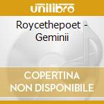 Roycethepoet - Geminii cd