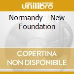 Normandy - New Foundation cd